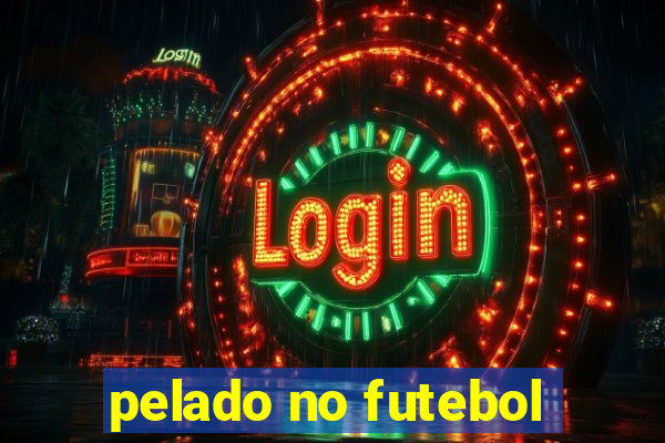 pelado no futebol